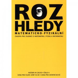 Rozhledy matematicko-fyzikální, číslo 4, ročník 94 (2019)