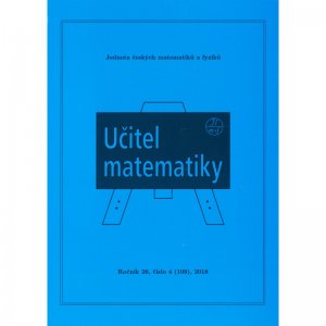 Učitel matematiky 4 / 2018, ročník 26 