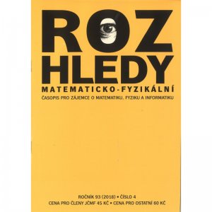 Rozhledy matematicko-fyzikální, číslo 4, ročník 93 (2018)