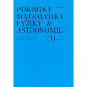 Pokroky matematiky, fyziky a astronomie (1), ročník 65 / 2020