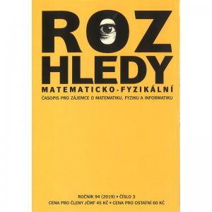 Rozhledy matematicko-fyzikální, číslo 3, ročník 94 (2019)