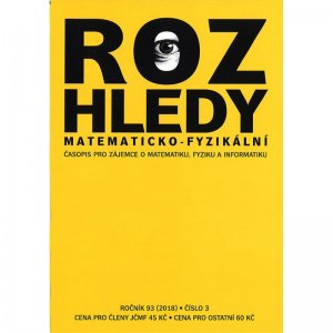 Rozhledy matematicko-fyzikální, číslo 3, ročník 93 (2018)